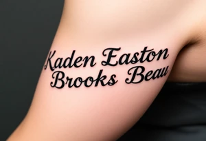 Kaden Easton Brooks Beau tattoo idea