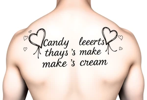 Candy hearts thats says make me cream tattoo idea