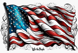 We the people
American flag tattoo idea