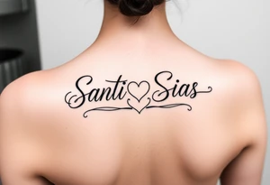 Santi & Sias combined in cursive with a heart in the middle connecting them tattoo idea