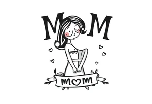 your mom tattoo idea
