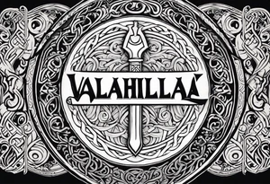 Valhalla viking 
Sword shield gods tattoo idea