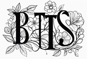 The letters "BTTS" written in a flower stem tattoo idea