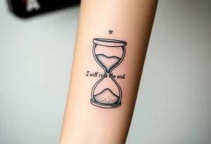 Broken hourglass was the sand transforming the hearts with the phrase.I will ride to the end tattoo idea