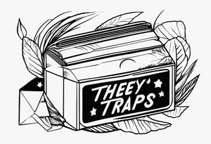 A tattoo reading "they're all traps" with an italic style tattoo idea