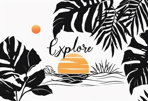 Tropical tatto with hibiscus and sunrise that says explore in delicate script tattoo idea
