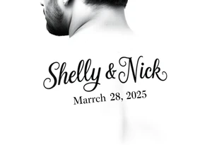 stylized "Shelly + Nick" with date March 28 2025 tattoo idea