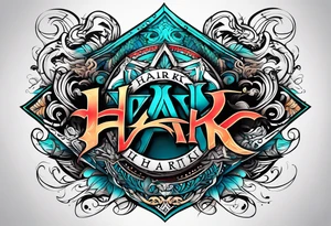 A tattoo with the word "HARK" tattoo idea