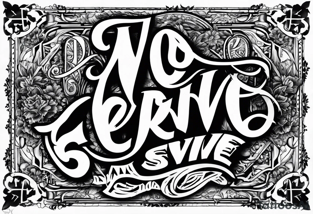 Text "no one servive" tattoo idea