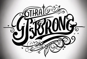 GracieStrong tattoo idea