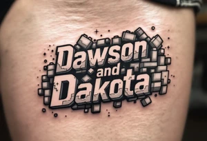 Dawson and Dakota spelled with building blocks with backgrounds tattoo idea