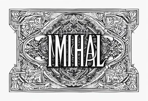 elongated tattoo with the name Michael in Hebrew inside the mantra love tattoo idea