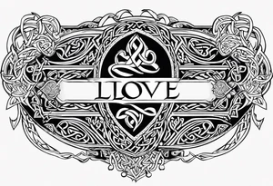 celtic band for around an arm, incorporating the word love, a gryffin tattoo idea