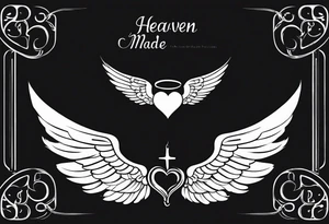 the words "Heaven Made" with angel wings on the side of the phrase tattoo idea