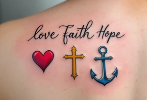 Fine-line black cursive love faith hope sitting above three matching symbols: a crimson heart, golden cross, and deep blue anchor. tattoo idea