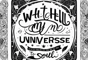 With all my heart and all my soul, to the end of the universe. To infinity and beyond tattoo idea