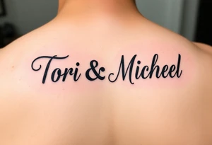 The names Tori and Michael in chinco tattoo idea
