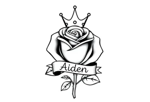 Rose with a small kings crown above it a ribbon around the front of the rose with the name Aiden inside it tattoo idea