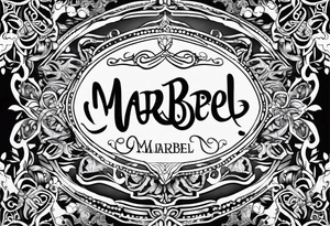Lettering name spelling out “marabel” tattoo idea