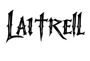 Lettering style fonts that say Latrell tattoo idea