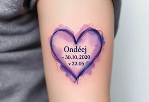 Watercolor heart in soft purple wrapping around "Ondřej – 30.10.2020 v 22:05" in type font. tattoo idea
