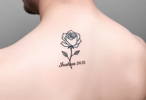 fine-line rose on my inner wrist, with the stem flowing down into the word Joshua 24:15 in tiny clean text underneath. photo of it tattoo idea