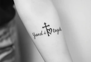 "You and I together" with a cross and a heart integrated into the design tattoo idea