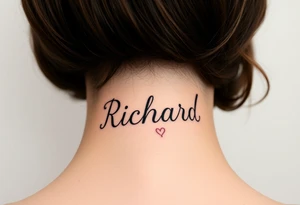 The name Richard in pretty handwriting with a heart for the dot on the i on my neck tattoo idea