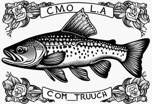 A shaded trout with text that says, 'Como la trucha...' tattoo idea