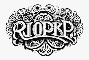 R.i.p tattoo idea