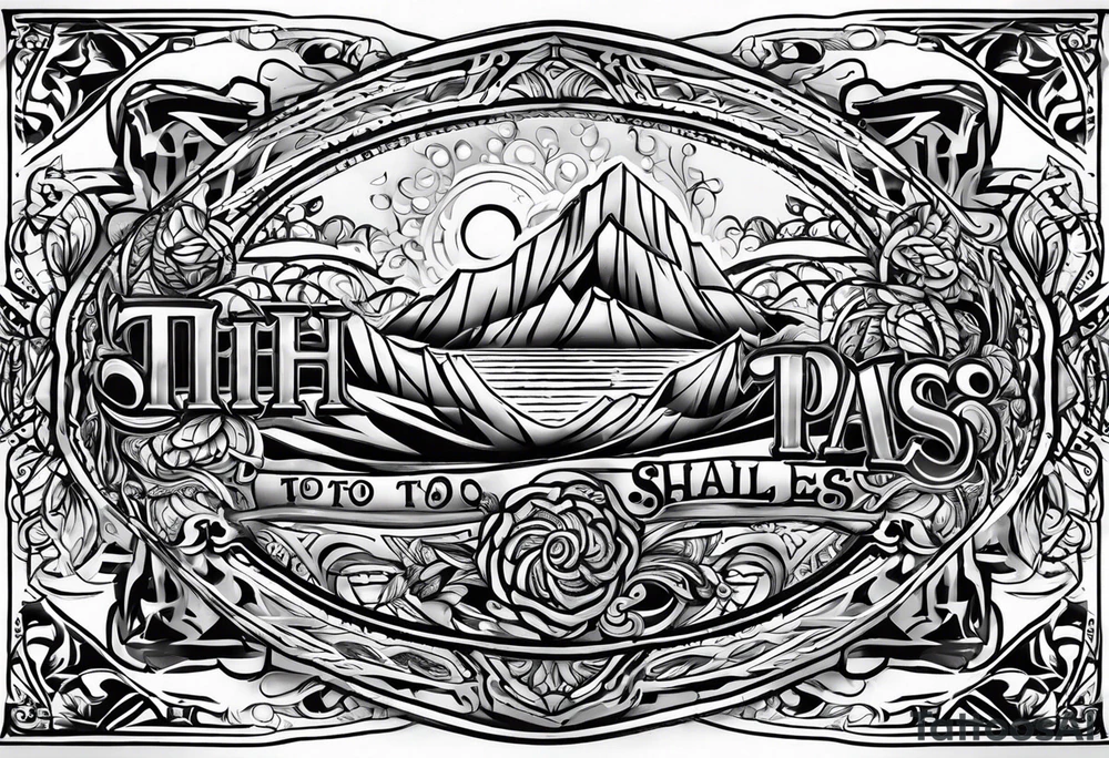 tribal this too shall pass tattoo idea