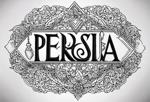 Text saying “Persia”.  Just the text and nothing else going on in the tattoo. tattoo idea