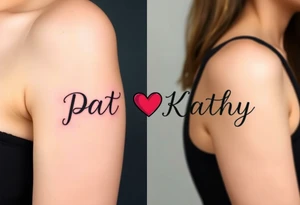 Names pat and Kathy made into a heart tattoo idea