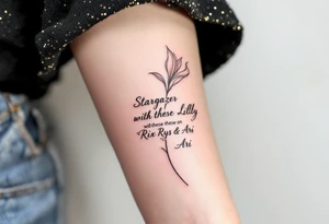 Stargazer Lilly 
with these words on stem in cursive (Rix Rys & Ari) long elegant stem with subtle shadowing through drawing in pink hues tattoo idea