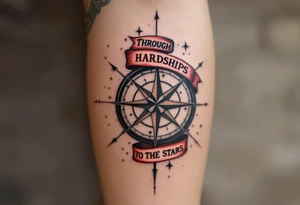 Wrapped in a crimson banner, the phrase “Through Hardships to the stars” winds around a black-inked compass rose. tattoo idea