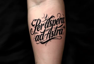 A black and gold script tattoo of “Per aspera ad astra” arcs across the forearm, symbolizing the beauty born from struggle. tattoo idea