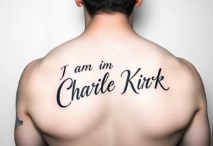 I am Charlie Kirk forearm tattoo idea