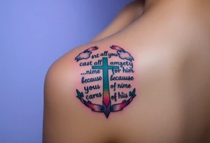 cast all your anxiety on him because he cares for you"  surrounded with clouds and cross tattoo idea