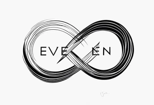 Words “Even If” and infinity symbol tattoo idea
