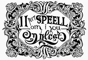 i put a spell on you in old english crossing the chest tattoo idea