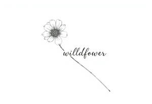 A long stemmed flower with the word wildflower written with the stem tattoo idea