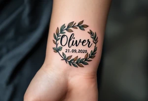 Oliver 21. 09. 2020) – Muted green and earthy brown leaves surrounding Oliver's birthdate, in a rustic font. tattoo idea