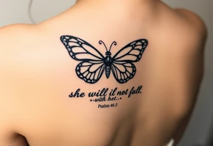 "God is within her; she will not fall" Psalms 46:5 with a butterfly tattoo idea