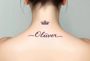 Name Oliver with a kings crown above the O tattoo idea