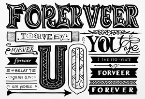 I’m going to love you forever, forearm tattoo idea