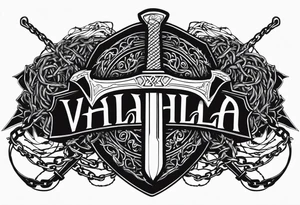 Valhalla  sword shield axe barbed wire chains tattoo idea