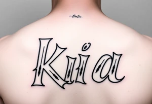 Bandito style font that says kia tattoo idea