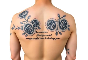 Full arm sleeve of blue roses with the quote “ She overcame everything that tried to destroy her “ tattoo idea