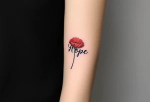 "Hope" forming the stem of a vibrant red poppy, its petals symbolizing resilience and remembrance tattoo idea