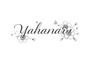 Name YAHANARA with flowers tattoo idea